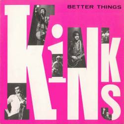 The Kinks : Better Things